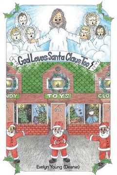 portada God Loves Santa Claus Too (en Inglés)
