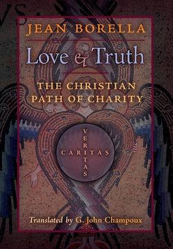 portada Love and Truth: The Christian Path of Charity