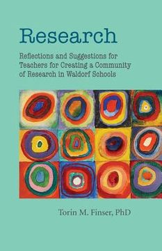 portada Research: Reflections and Suggestions for Teachers for Creating a Culture of Research in Waldorf Schools (in English)