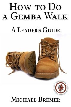 portada How to do a Gemba Walk: Take a Gemba Walk to Improve Your Leadership Skills (en Inglés)