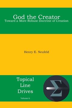 portada God the Creator: Toward a More Robust Doctrine of Creation (en Inglés)