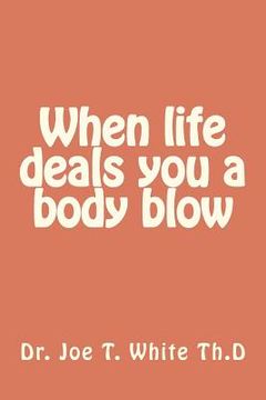 portada when life gives you a body blow (en Inglés)