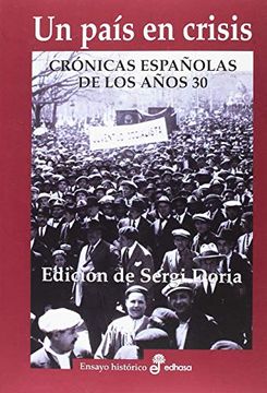 portada Un País en Crisis: Crónicas Españolas de los Años 30 (in Spanish)