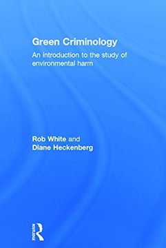 portada Green Criminology: An Introduction to the Study of Environmental Harm (in English)