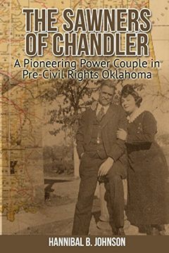 portada The Sawners of Chandler: A Pioneering Power Couple in Pre-Civil Rights Oklahoma