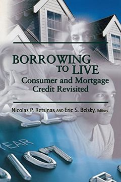 portada Borrowing to Live: Consumer and Mortgage Credit Revisited (James a. Johnson Metro) (in English)