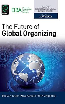 portada The Future of Global Organizing (Progress in International Business Research, 10) (en Inglés)