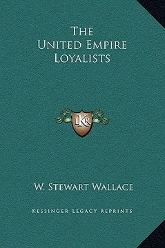 portada the united empire loyalists (en Inglés)