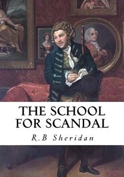 portada The School for Scandal: A Comedy - A Portrait (en Inglés)