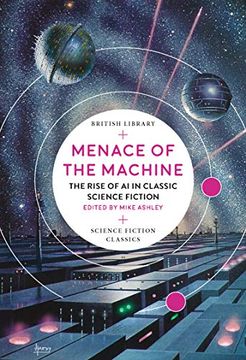 portada Menace of the Machine (British Library Science Fiction Classics) (in English)