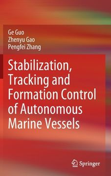 portada Stabilization, Tracking and Formation Control of Autonomous Marine Vessels (en Inglés)