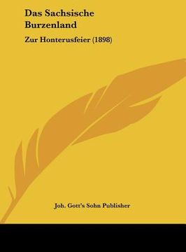 portada Das Sachsische Burzenland: Zur Honterusfeier (1898) (in German)