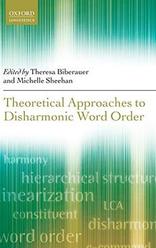 portada Theoretical Approaches to Disharmonic Word Order (Oxford Linguistics) (en Inglés)