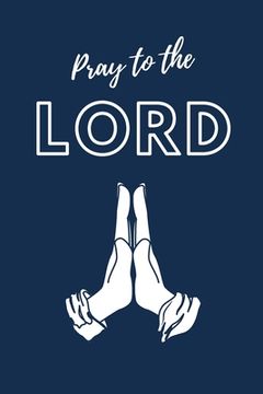 portada Pray To The LORD (in English)