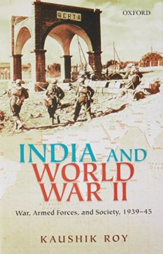 portada India and World war ii: War, Armed Forces, and Society, 1939-45 (en Inglés)
