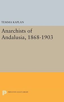 portada Anarchists of Andalusia, 1868-1903 (Princeton Legacy Library) (en Inglés)
