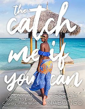 portada The Catch me if you Can: One Woman'S Journey to Every Country in the World (en Inglés)