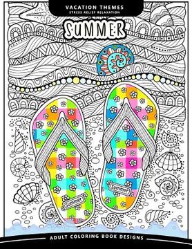 portada Summer Coloring Book: An Adutl coloring books Relax you mood with Sea, Beach and Animal in the garden flower and floral (en Inglés)