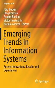 portada Emerging Trends in Information Systems: Recent Innovations, Results and Experiences (in English)
