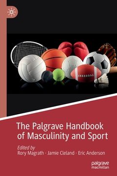 portada The Palgrave Handbook of Masculinity and Sport (in English)