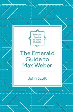 portada The Emerald Guide to max Weber (Emerald Guides to Social Thought) (en Inglés)