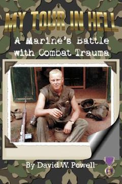 portada my tour in hell: a marine's battle with combat trauma (en Inglés)