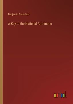 portada A Key to the National Arithmetic (en Inglés)