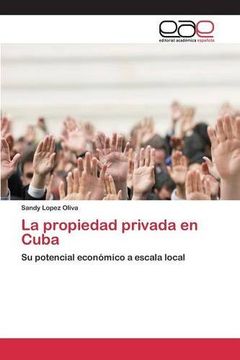 portada La propiedad privada en Cuba: Su potencial económico a escala local (Spanish Edition)