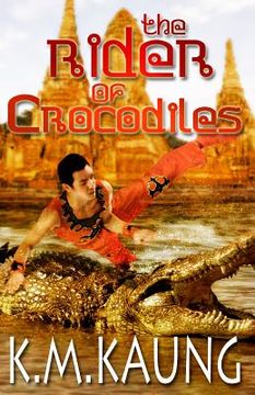 portada The Rider of Crocodiles: Based on a True Story (in English)