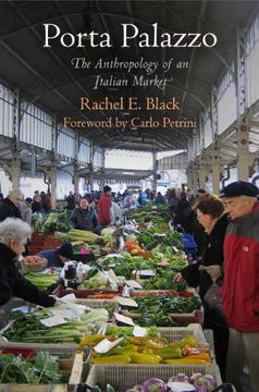 portada Porta Palazzo: The Anthropology of an Italian Market (Contemporary Ethnography) (in English)