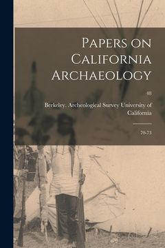 portada Papers on California Archaeology: 70-73; 48 (in English)
