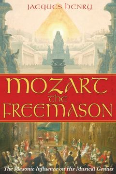 portada Mozart the Freemason: The Masonic Influence on his Musical Genius 