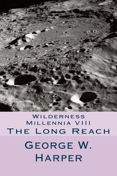 portada Wilderness Millennia VIII: The Long Reach (en Inglés)