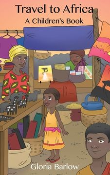 portada Travel to Africa: A Children's Book (en Inglés)
