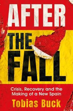 portada After the Fall: Crisis, Recovery and the Making of a New Spain