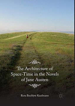 portada The Architecture of Space-Time in the Novels of Jane Austen 