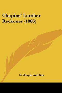 portada chapins' lumber reckoner (1883) (en Inglés)