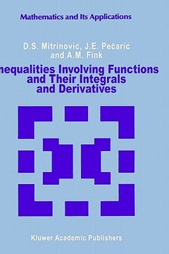 portada inequalities involving functions and their integrals and derivatives (in English)