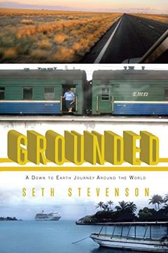 portada Grounded: A Down to Earth Journey Around the World (en Inglés)