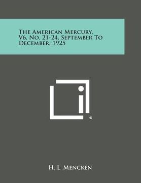 portada The American Mercury, V6, No. 21-24, September to December, 1925 (en Inglés)