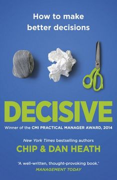 portada Decisive: How to Make Better Decisions (in English)