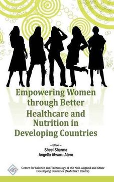 portada Empowering Women Through Better Healthcare and Nutrition in Developing Countries (en Inglés)
