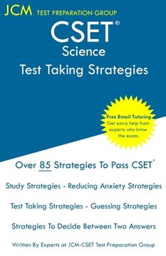 portada CSET Science - Test Taking Strategies: CSET 215, CSET 217, CSET 218, CSET 219, and CSET 220 - Free Online Tutoring - New 2020 Edition - The latest str (en Inglés)