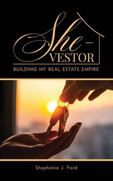 portada She-Vestor: Building My Real Estate Empire (en Inglés)