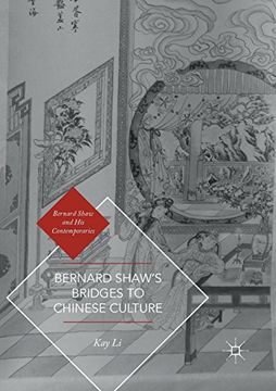portada Bernard Shaw's Bridges to Chinese Culture (Bernard Shaw and his Contemporaries) (in English)