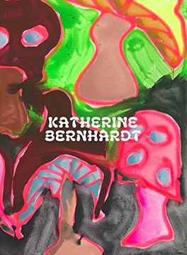 portada Katherine Bernhardt: Why is a Mushroom Growing in my Shower? (en Inglés)