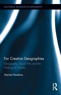 portada creative geographies: geography, visual art and the making of worlds (en Inglés)