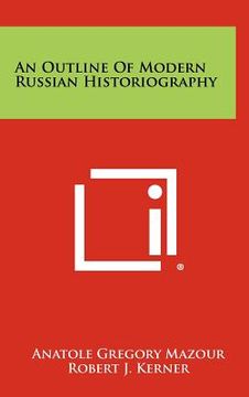 portada an outline of modern russian historiography (en Inglés)