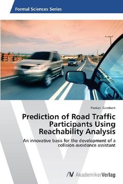 portada Prediction of Road Traffic Participants Using Reachability Analysis