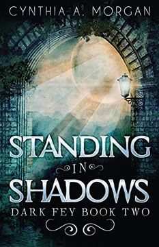 portada Standing in Shadows (2) (Dark Fey) (in English)